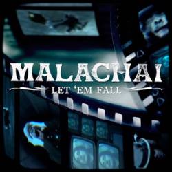 Malachai : Let'em fall